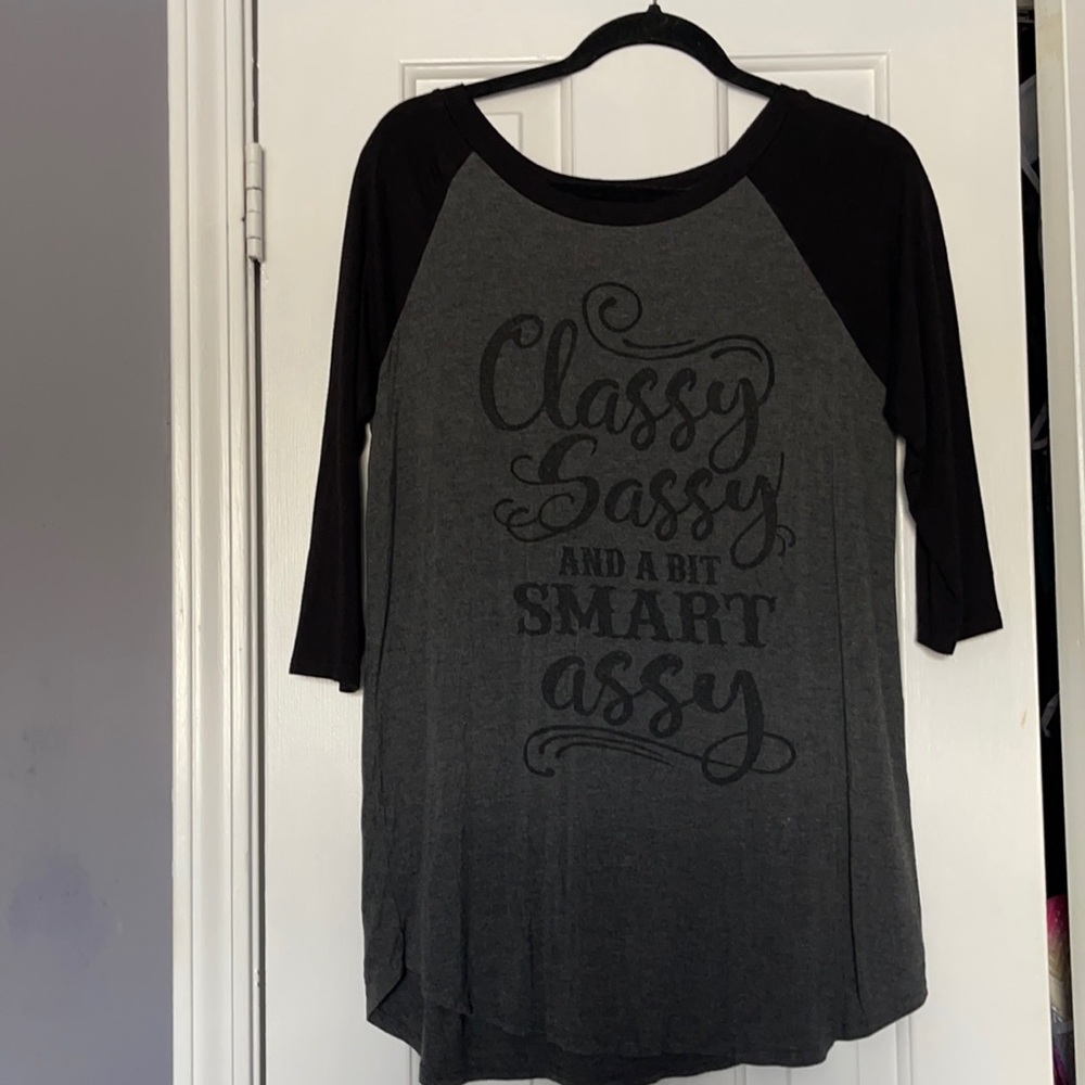 T shirt Classy Sassy and a little bit smart assy